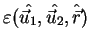 $\varepsilon(\hat{\vec{u}_1},\hat{\vec{u}_2},\hat{\vec{r}})$